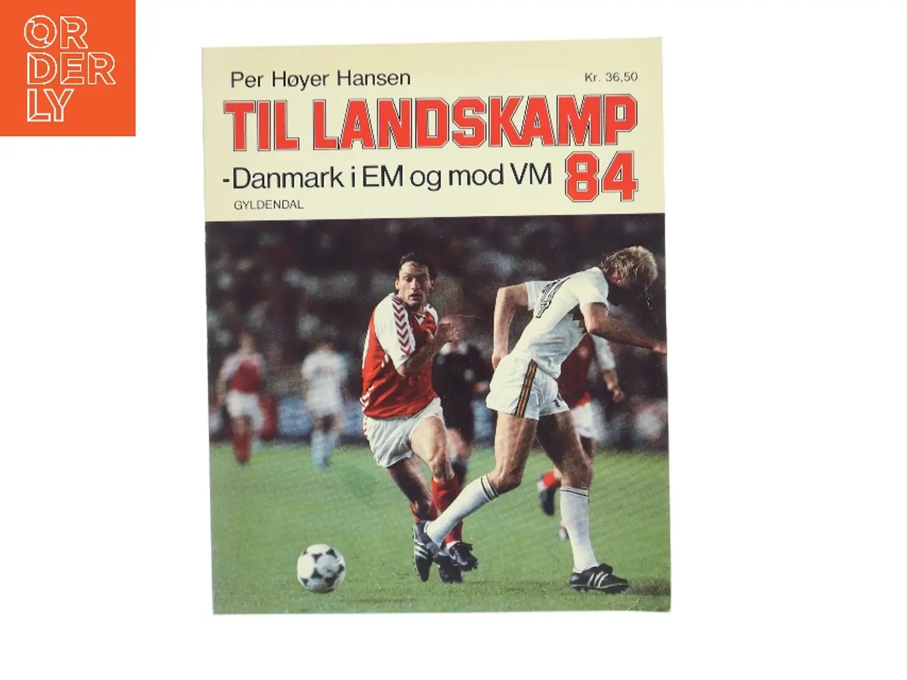 Billede 1 - Til landskamp 84 – Danmark i EM og mod VM, Per Høyer Hansen fra Gyldendal af Per Høyer Hansen (Bog)