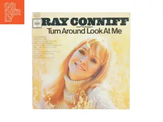 Ray Conniff and the singers Turn Around Look At Me Vinylplade