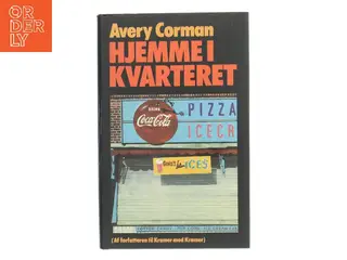 Hjemme i kvarteret af Avery Corman (Bog)
