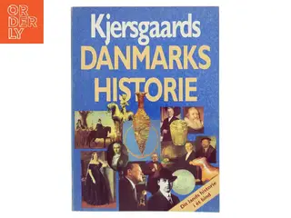 Kjersgaards Danmarkshistorie af Erik Kjersgaard (Bog)