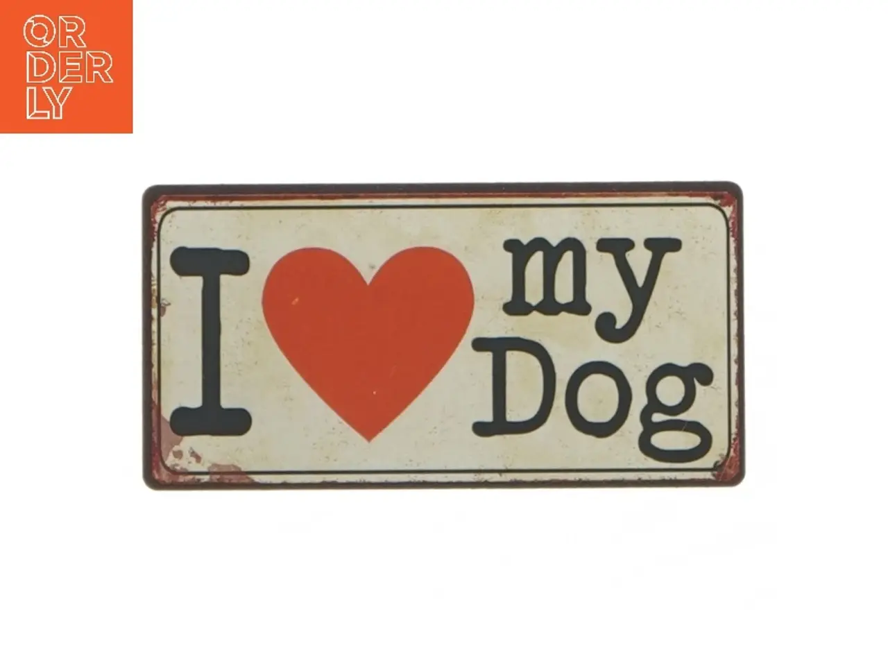 Billede 1 - I Love My Dog skilt fra Lafinesse (str. 10x5 cm)