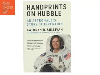 Handprints on Hubble af Kathryn D. Sullivan (Bog)