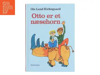 Otto er et næsehorn af Ole Lund Kirkegaard (Bog)