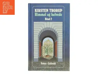 Himmel og helvede af Kirsten Thorup (Bog)