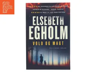 Vold og magt : roman af Elsebeth Egholm (Bog)