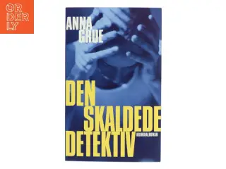 Den skaldede detektiv af Anna Grue (Bog)