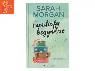 Familie for begyndere af Sarah Morgan (f. 1948) (Bog)