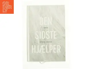 Den sidste hjælper af Cathrine Knudsen (Bog)