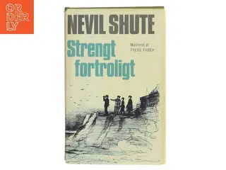 Strengt fortroligt af Nevil Shute (Bog)