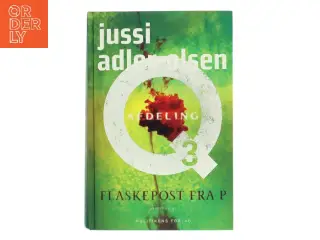 Flaskepost fra P af Jussi Adler-Olsen (Bog)