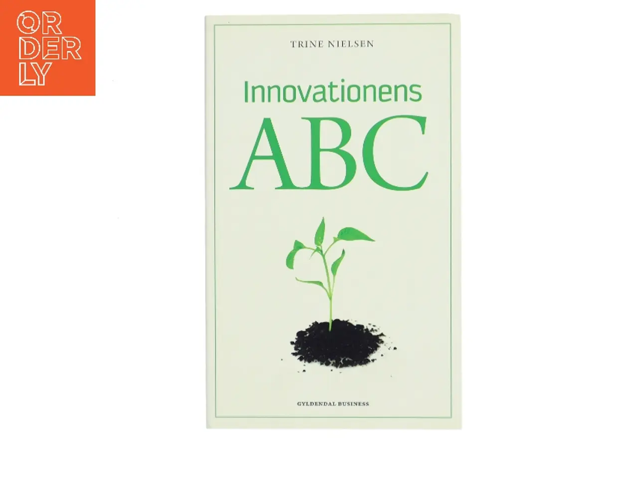 Billede 1 - Innovationens ABC af Trine Nielsen (Bog)