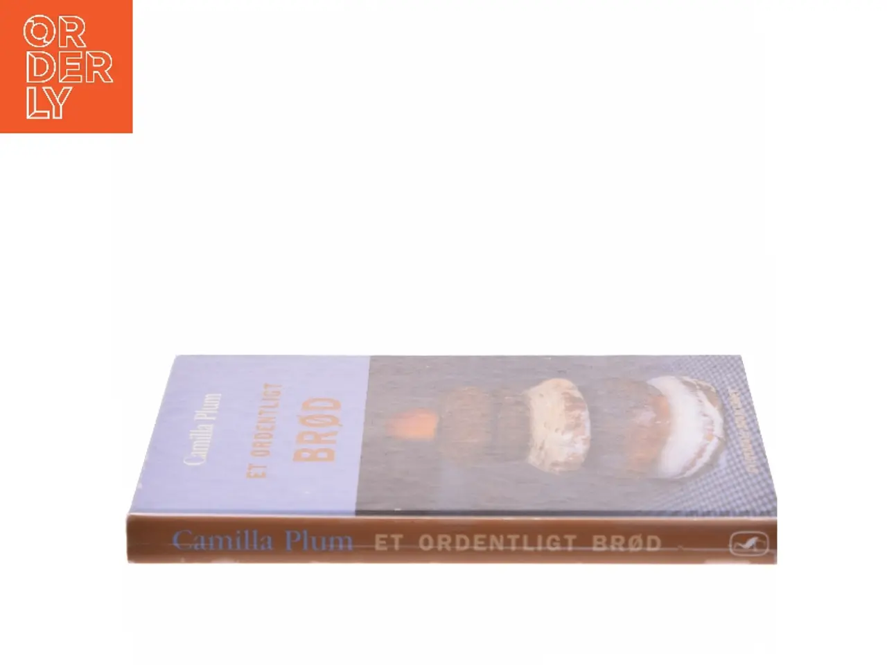 Billede 2 - Et ordentligt brød af Camilla Plum (Bog)