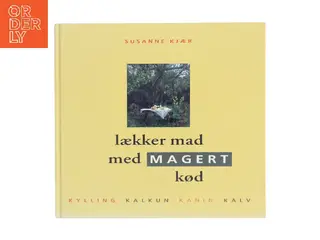 Lækker mad med magert kød af Susanne Kjær (Bog)