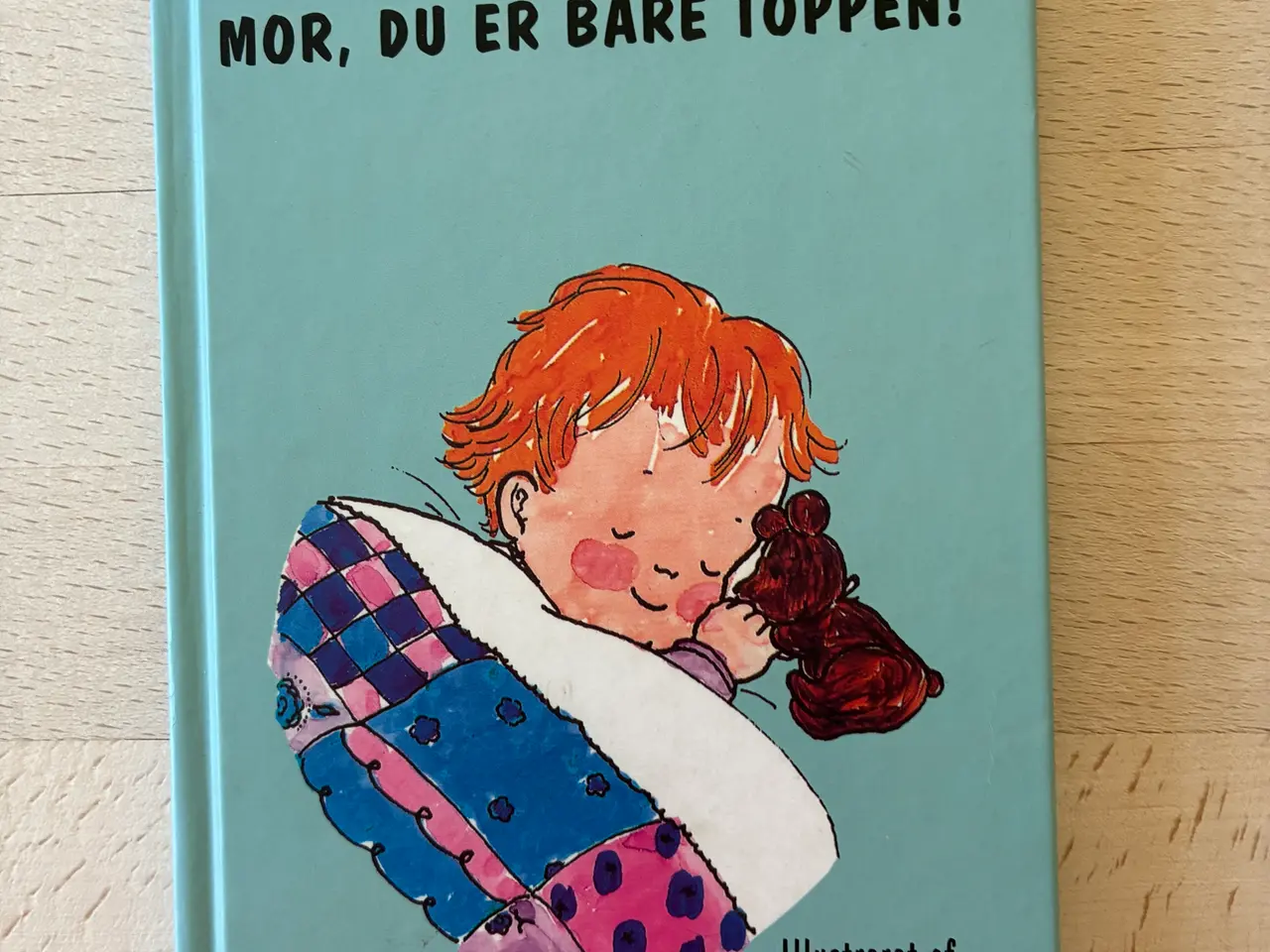 Billede 1 - Mor, du er bare toppen!, Willy Breinholst