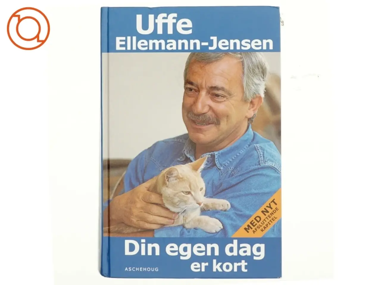 Billede 1 - Din egen dag er kort af Uffe Ellemann-Jensen (Bog)