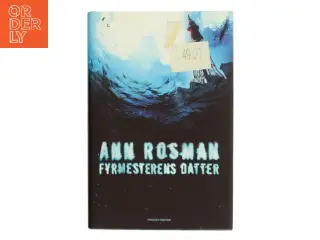 Fyrmesterens datter af Ann Rosman (Bog)