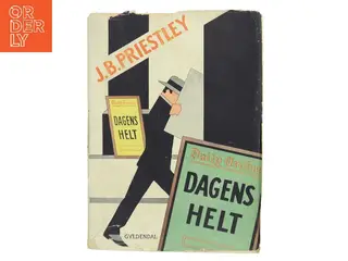 Dagens helt af J.B. Priestley (Bog)
