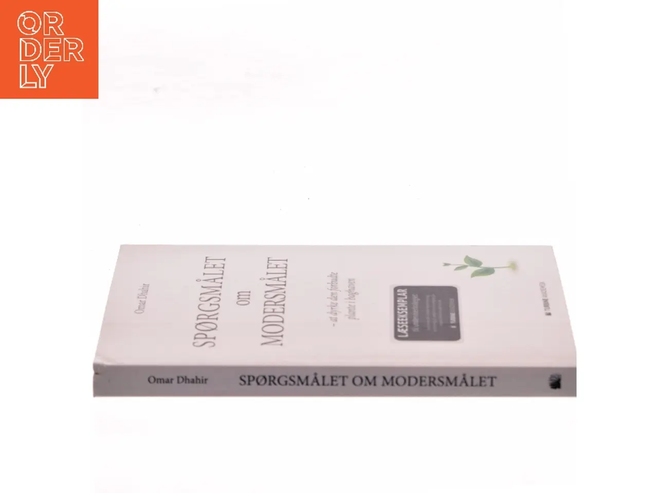 Billede 2 - Spørgsmålet om modersmålet : at dyrke den forbudte plante i baghaven af Omar Dhahir (Bog)