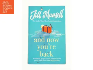 And Now You're Back: the Most Heart-warming and Romantic Read of 2021! (Bog)