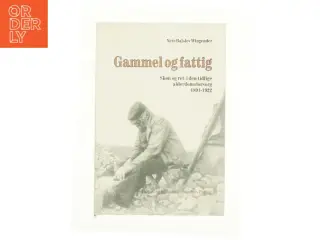 Gammel og fattig af Niels Baslev Wingender (Bog)