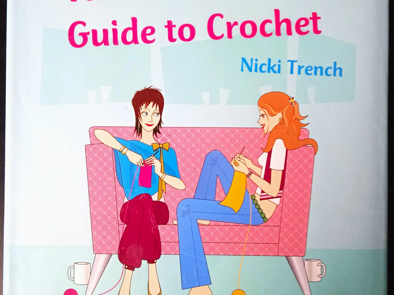 Billede 1 - Cool Girl's Guide to Crochet