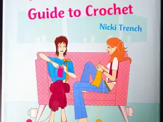 Cool Girl's Guide to Crochet
