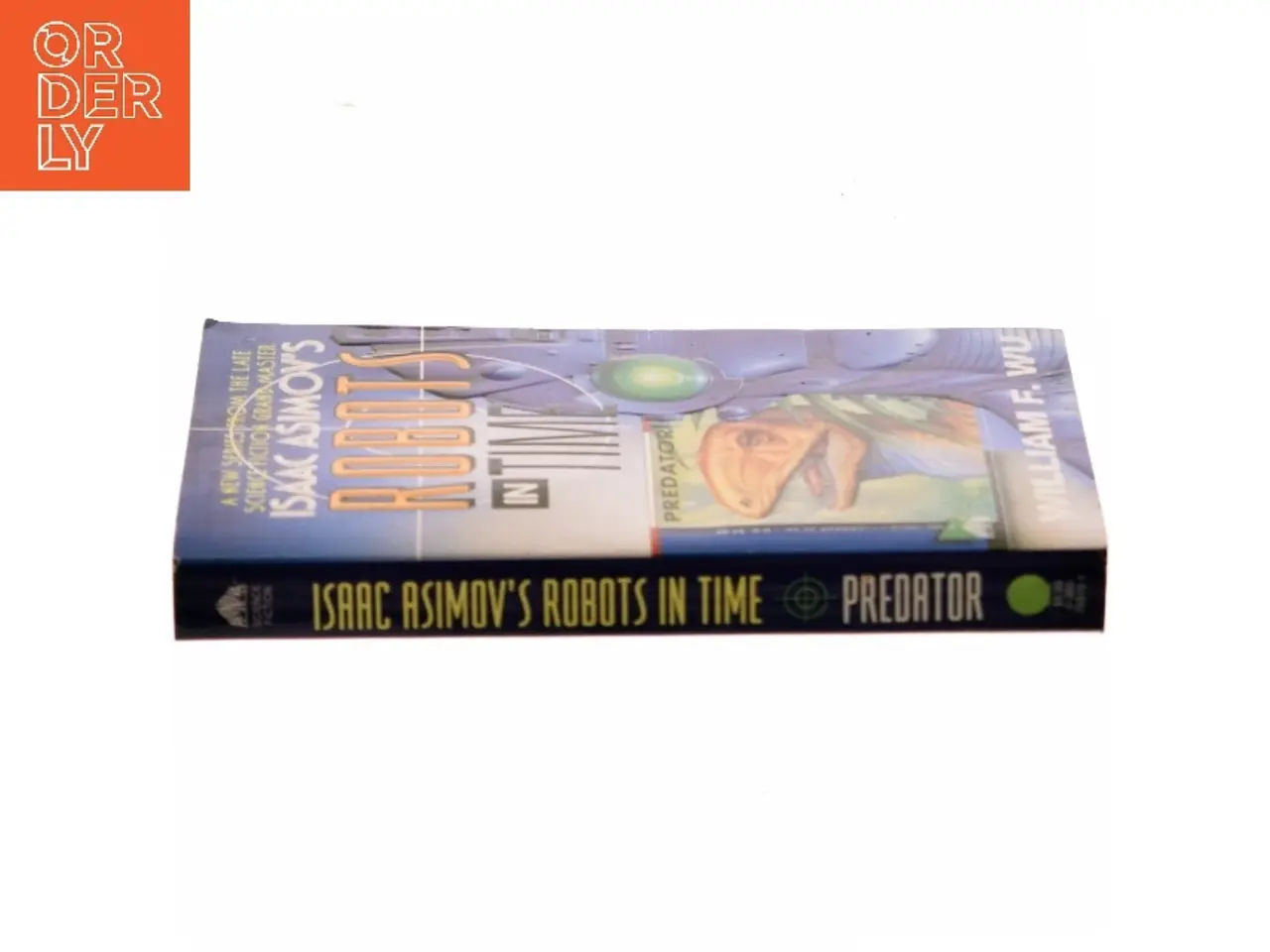 Billede 2 - Isaac Asimov s Robots In Time: Predator af William F. Wu (Bog)