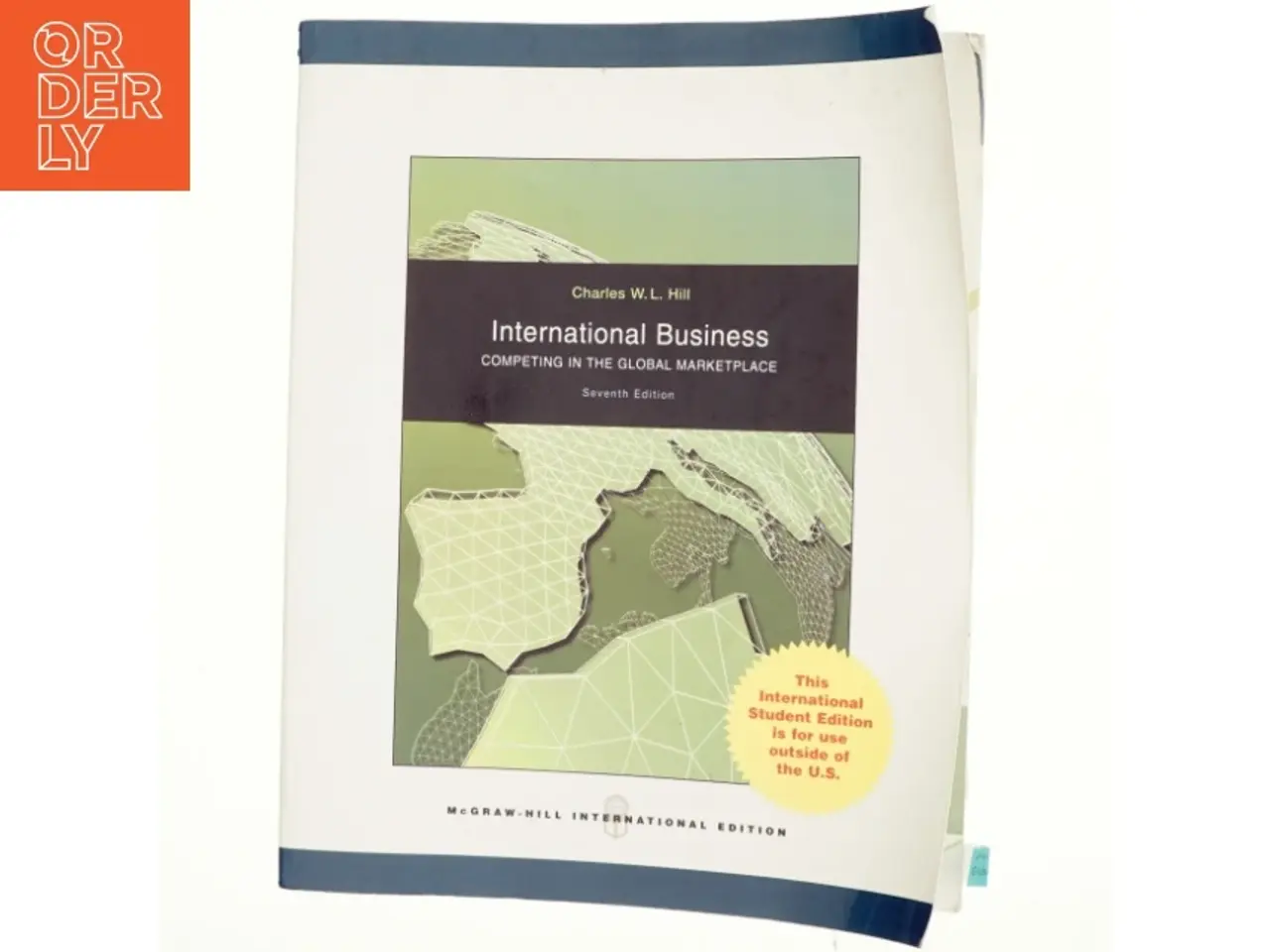 Billede 1 - International business : competing in the global marketplace af Charles W. L. Hill (Bog)