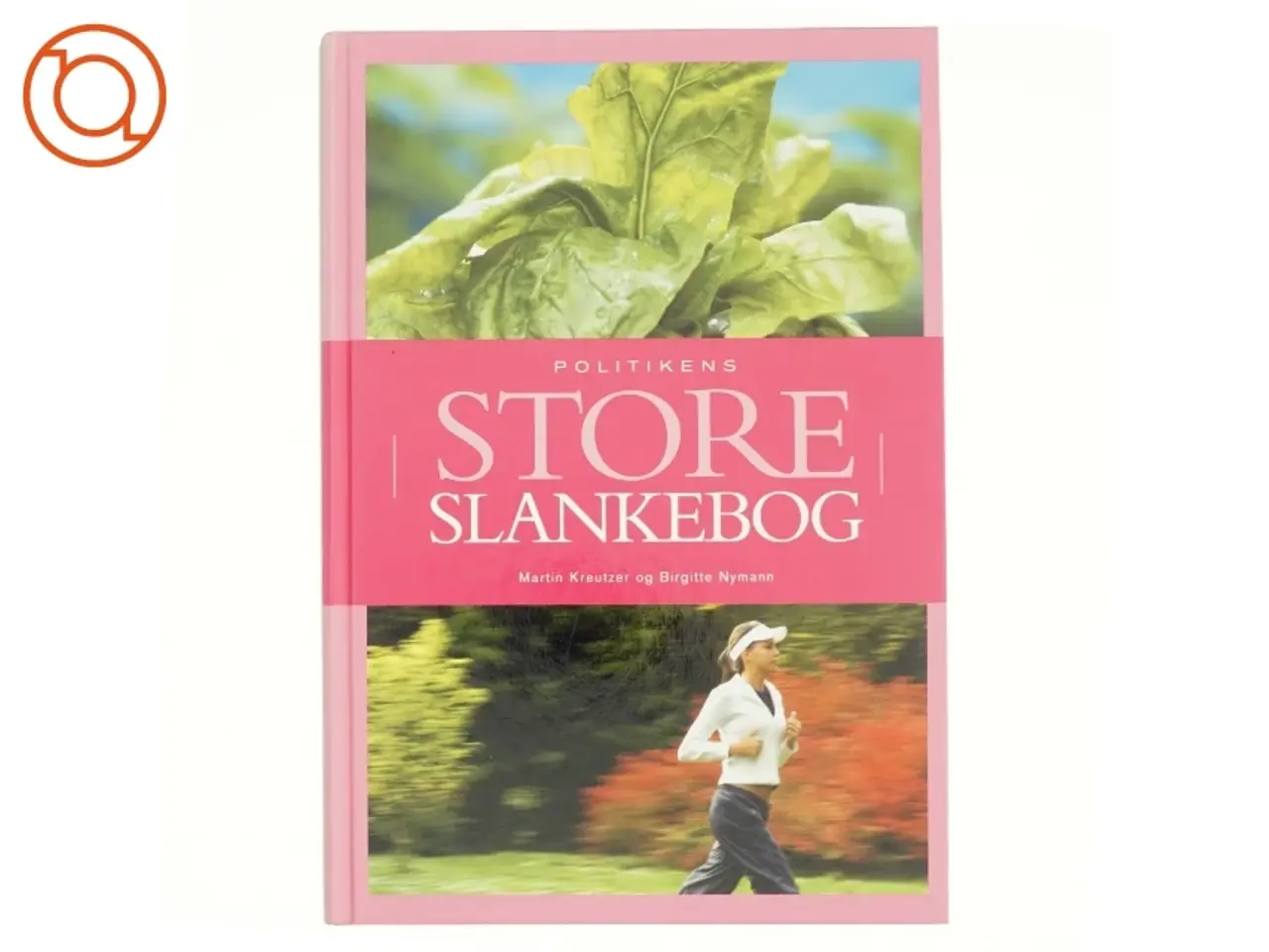 Billede 1 - Politikens store slankebog af Birgitte Nymann, Martin Kreutzer (Bog)