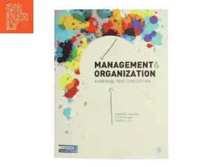 Management and organization : a critical text (Bog)