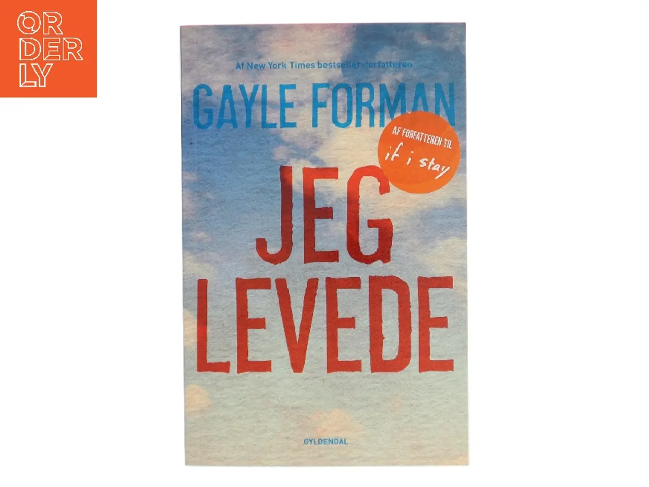 Billede 1 - Jeg levede af Gayle Forman (Bog)