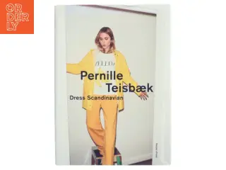 Pernille Teisbæk bog 'Dress Scandinavian'