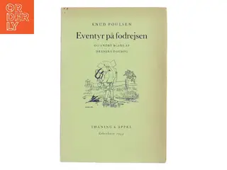 Eventyr på fodrejsen og andre blade af Dråbens dagbog af Knud Poulsen (Bog)