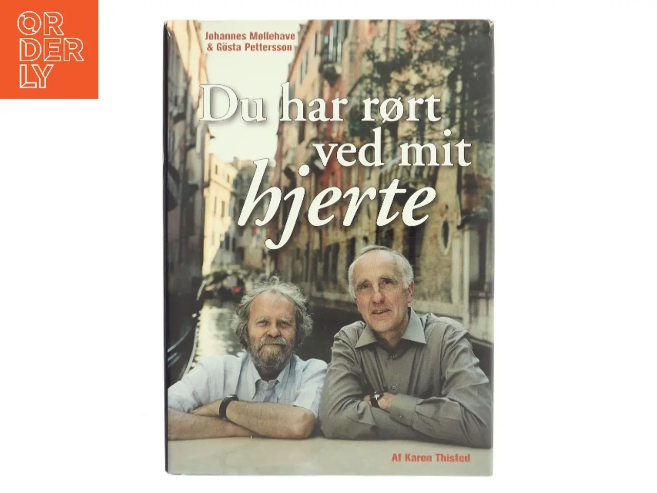Billede 1 - Du har rørt ved mit hjerte af Karen Thisted (Bog)