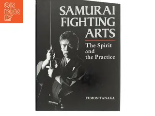 Samurai Fighting Arts af Fumon Tanaka (Bog)