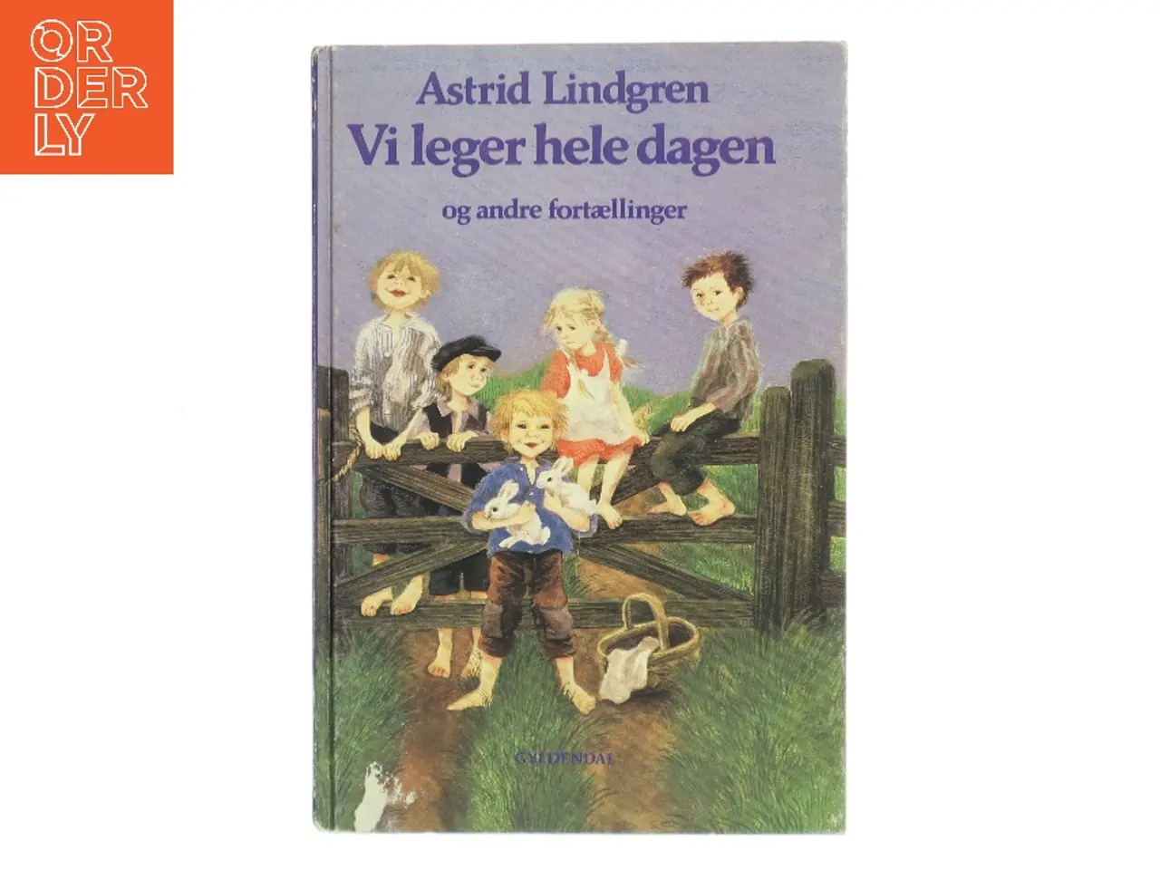 Billede 1 - Vi leger hele dagen og andre fortællinger af Astrid Lindgren (Bog)
