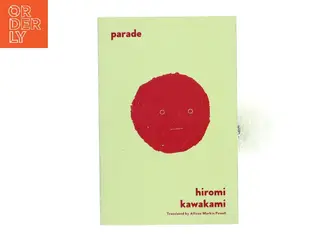Parade : a folktale af Hiromi Kawakami (Bog)