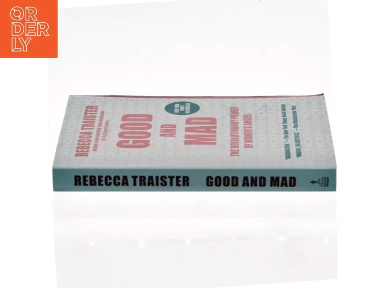 Billede 3 - Good and mad : the revolutionary power of women's anger af Rebecca Traister (Bog)