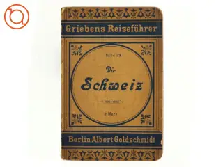 Die Schweiz. Griebens Reiseführer Band 23 (bog)