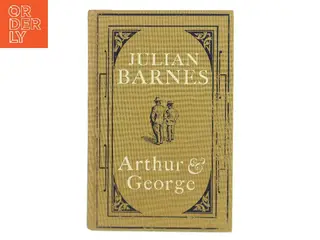 Arthur & George af Julian Barnes (Bog)