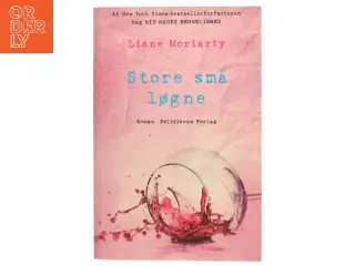 Store små løgne : roman af Liane Moriarty (Bog)