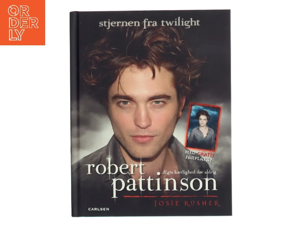 Billede 1 - Robert Pattinson : ægte kærlighed dør aldrig af Josie Rusher (Bog)