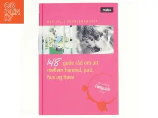 148 gode råd om alt imellem himmel, joed, hus og have