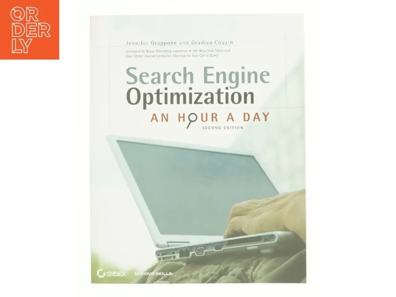 Billede 1 - Search Engine Optimization : an Hour a Day by Gradiva, Grappone, Jennifer Couzin af Jennifer Grappone (Bog)