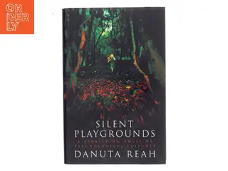 Silent Playgrounds af Danuta Reah (Bog)
