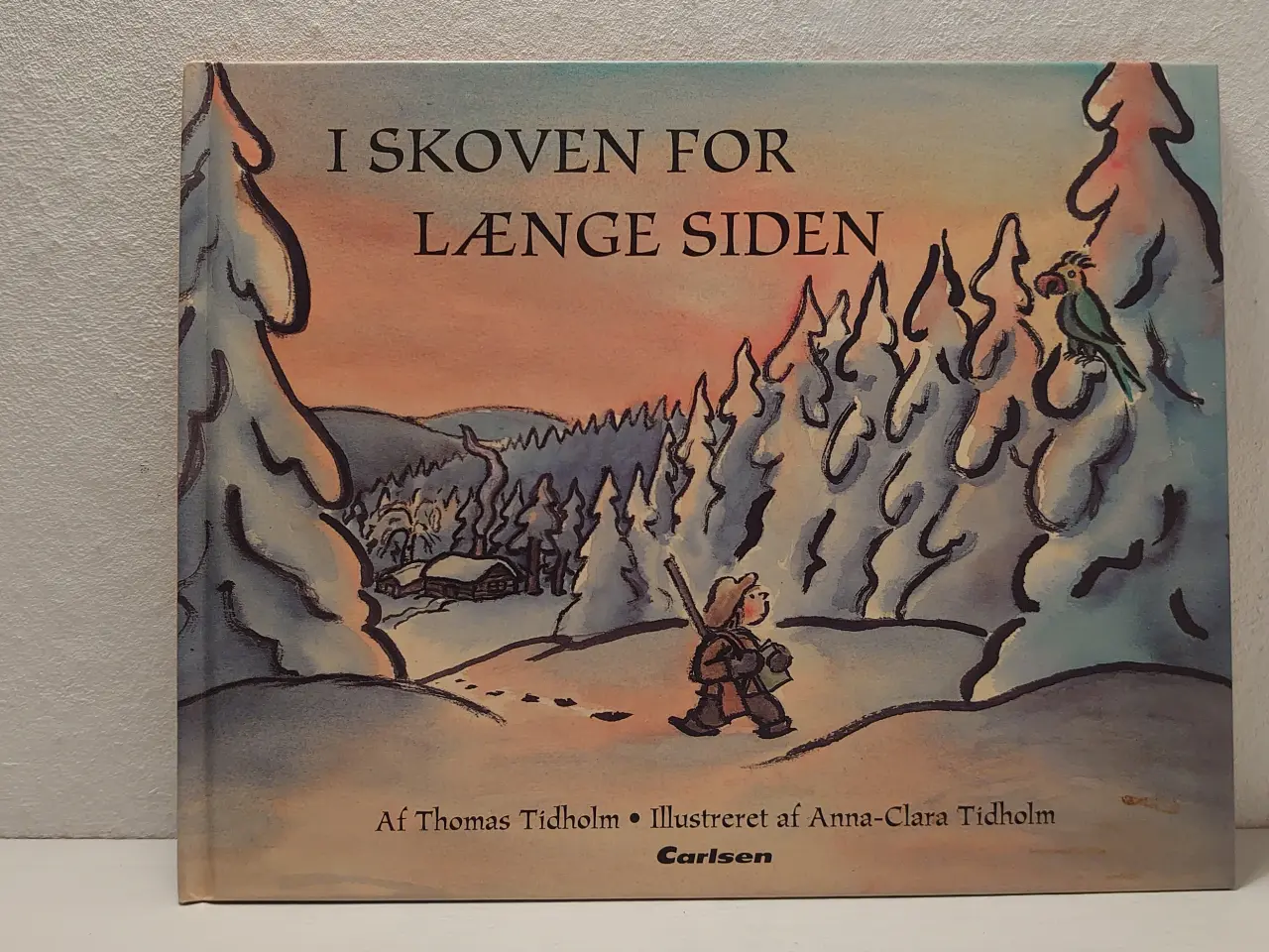 Billede 1 - Thomas Tidholm: I skoven for længe siden. 1993.