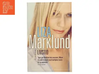 Livstid : krimi af Liza Marklund (Bog)