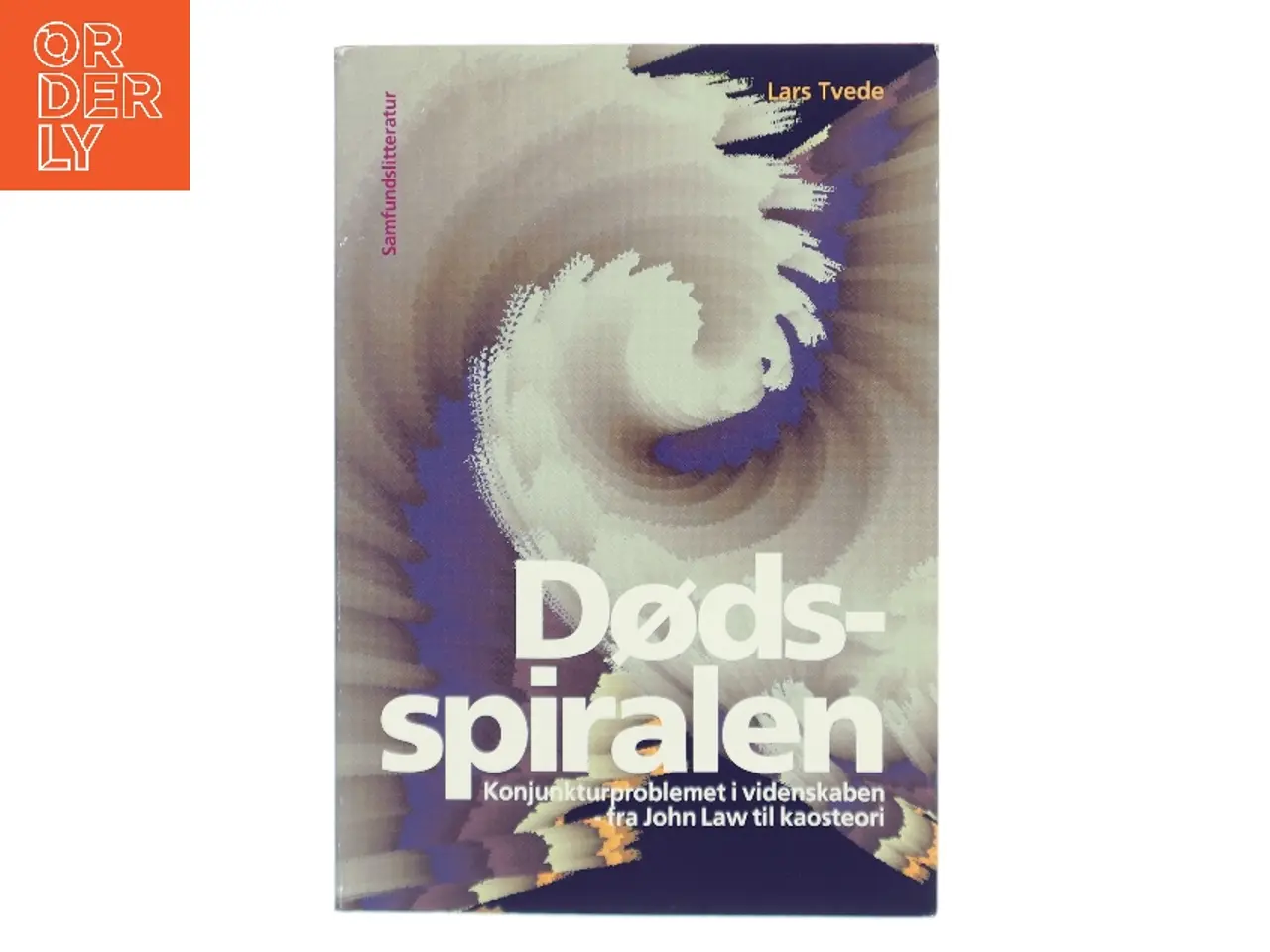Billede 1 - Dødsspiralen af Lars Tvede (Bog)