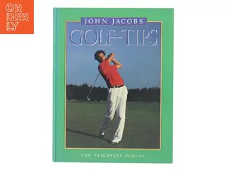 Golf-tips : diagnose, forklaring og korrektion af din golf og dens fejl af John Jacobs (Bog)