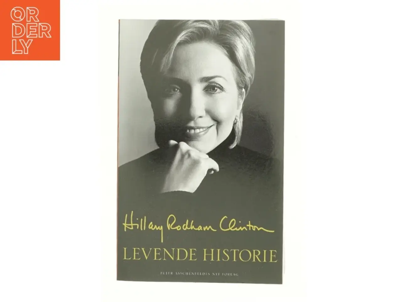 Billede 1 - Levende historie af Hillary Rodham Clinton (Bog)